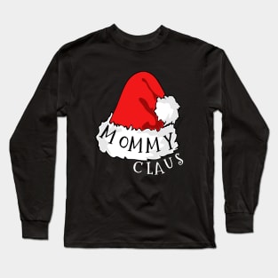 Mommy Claus Santa Hat Christmas Matching Family Pajama Long Sleeve T-Shirt